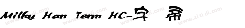 Milky Han Term HC字体转换